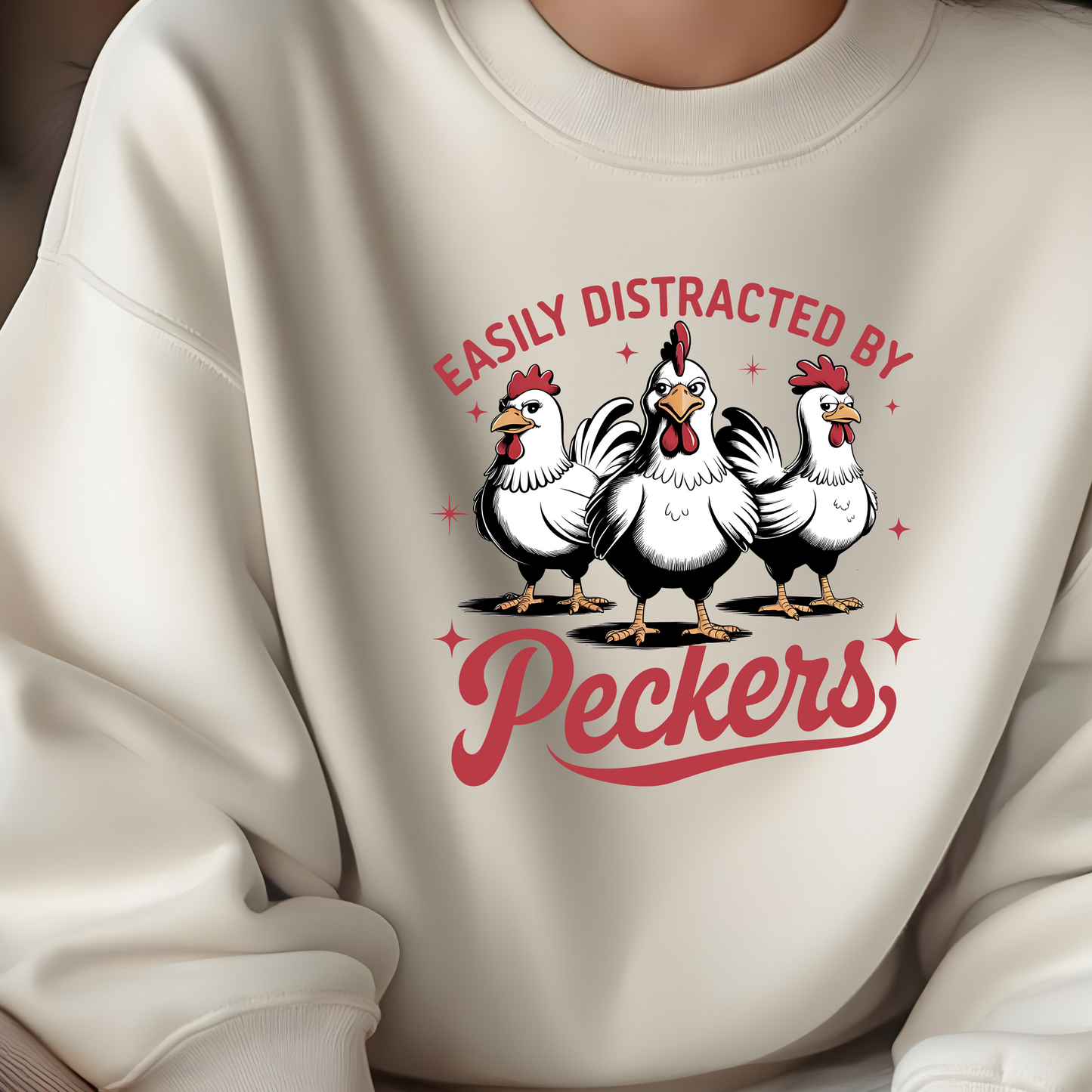 EASILY DISTRACTED BY PECKERS TSHIRT OR SWEATSHIRT S-4XL