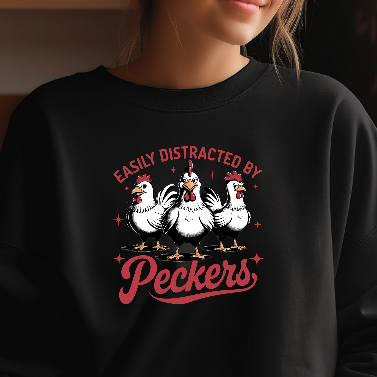 EASILY DISTRACTED BY PECKERS TSHIRT OR SWEATSHIRT S-4XL