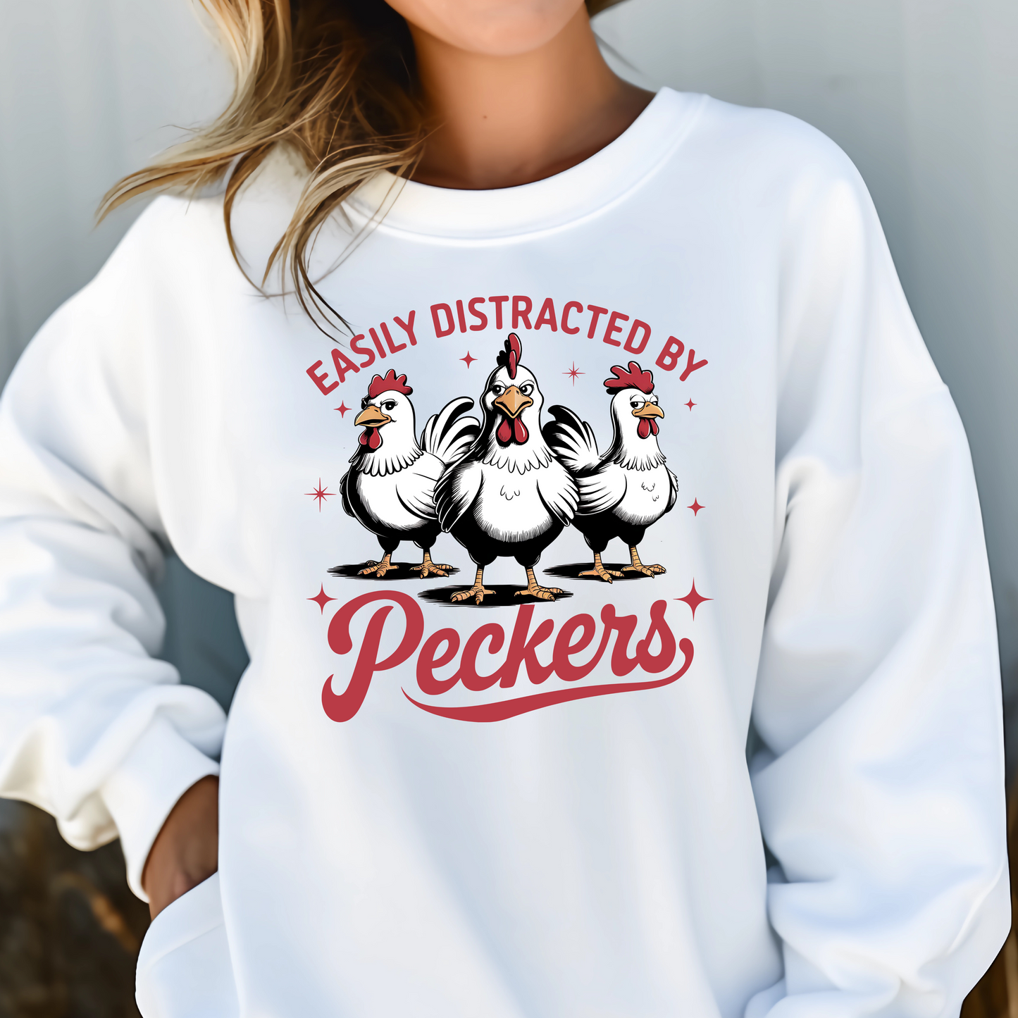 EASILY DISTRACTED BY PECKERS TSHIRT OR SWEATSHIRT S-4XL