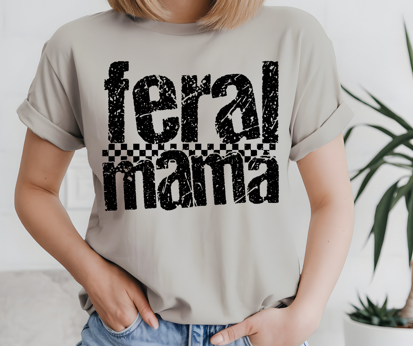 FERAL MAMA TSHIRT OR SWEATSHIRT S-4XL