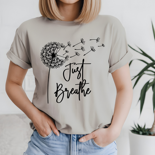 JUST BREATHE TSHIRT OR SWEATSHIRT S-4XL