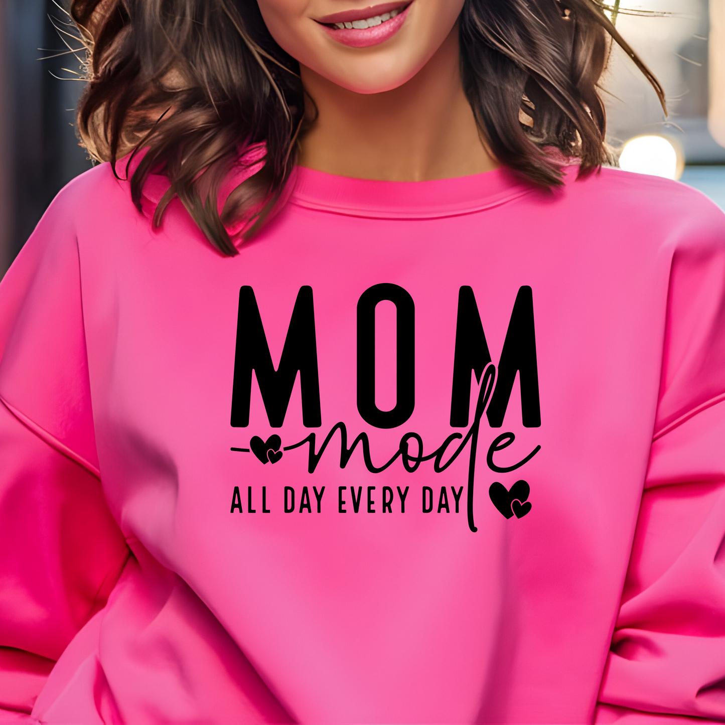 MOM MODE ALL DAY EVERYDAY SWEATSHIRT S-4XL