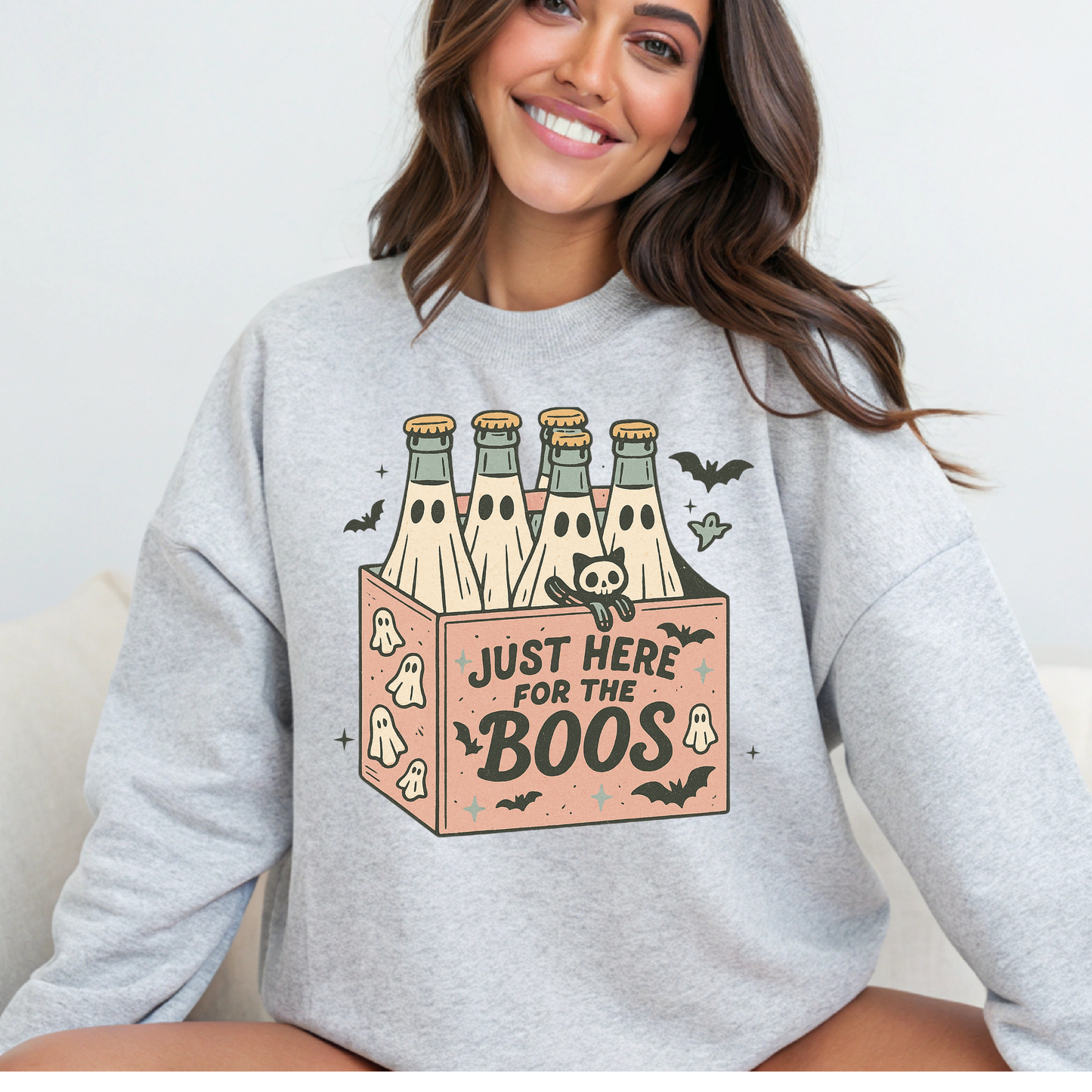 JUST HERE FOR THE BOOS TSHIRT OR SWEATSHIRT S-4XL